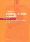Bavinck, Willem - Gids voor orgaantransplantatie en -donatie. 135 vragen met informatie van specialisten, getransplanteerden en nabestaanden
