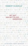 Robbert Dijkgraaf - Het nut van nutteloos onderzoek