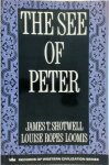 James T. Shotwell, Louise Ropes Loomis - The See of Peter
