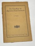 Albert Einstein - Die Grundlage der allgemeinen Relativitätstheorie Sonderdruck aus den "Annalen der Physik" Band 49, 1916