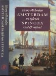 Méchoulan, Henry - Amsterdam ten tijde van Spinoza: Geld en vrijheid Méchoulan, Henry - Amsterdam ten tijde van Spinoza: Geld en vrijheid