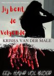 Krisha van der Male - Jij bent de volgende - Hand vol bloed
