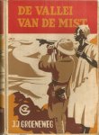 Groeneweg J.J. - DE  VALLEI  VAN  DE  MIST