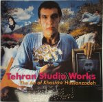 Unknown - Tehran Studio Works The Art of Khosrow Hassanzadeh