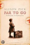 Pick, Alison - Far To Go