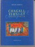 Gerits, H. - Chagall vertelt / vertaalt de bijbel in kleur