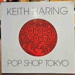 Haring, Keith - Keith Haring Pop Shop Tokyo