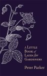 Peter Parker 24430 - A Little Book of Latin for Gardeners