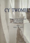 TWOMBLY, Cy - Nicola del ROSCIO [Ed.] - Arthur DANTO [Text] - Cy Twombly - Catalogue Raisonné of Sculpture - Vol. I 1946-1997.