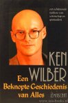 WILBER, K. - Een beknopte geschiedenis van alles.  Vertaling: Frank Visser.