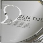 Bob Rigter - Zen Tijd Bob Rigter - Zen Tijd