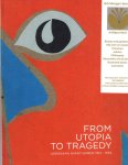 Butterwick, James - From utopia to tragedy, Ukrainian avant-garde 1914-1934.
