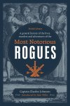 Charles Johnson - A General History of the Lives, Murders and Adventures of the Most Notorious Rogues