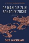 David Lagercrantz - De man die zijn schaduw zocht - Millennium 5