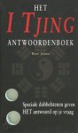 René Jelsma - Het I Tjing-antwoordenboek speciale dobbelstenen geven HET antwoord op je vraag