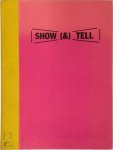 Lawrence Weiner, Bartomeu Mari [Ed.], R.H. Fuchs, Alice Weiner, Dieter Schwarz, A.O. - Show (&) Tell [numbered & signed copy] The Films and Videos of Lawrence Weiner, A Catalogue Raisonne