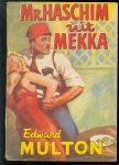 Multon, Edward - Mr. Haschim uit Mekka