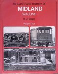 Essery, R.J. - An Illustrated History of Midland Wagons: Volume 2