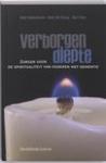 Vandenhoeck, A., Clercq, H., Fivez, B. - Verborgen diepte / zorgen voor de spiritualiteit van ouderen met Dementie