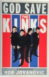 Rob Jovanovic - God save the kinks A biography