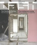  - DASH Van woning naar woning / From dwelling to dwelling Radicale transformaties van woongebouwen / radical housing transformation