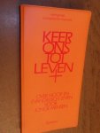 Smits, J ea. - Keer ons tot leven. Over hoop en evangelisch leven voor jonge mensen