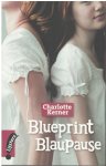 Charlotte Kerner - Blueprint, Blaupause