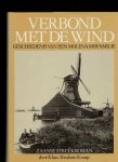 Knaap, Klaas, Abraham . [ isbn ISBN139789090014043 ] 3107 - Verbond met de Wind . ( Geschiedenis van een molenaarsfamilie . )