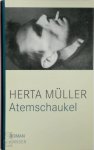 Herta Müller - Atemschaukel