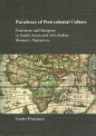 Ponzanesi, Sandra - Paradoxes of post-colonial culture: Feminism and diaspora in South-Asian and Afro-Italian women's narratives = Paradoxen van postkoloniale cultuur : feminisme en diaspora in teksten van Zuid-Aziatische en Afro-Italiaanse vrouwen