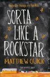 Matthew Quick 77282 - Sorta Like a Rockstar