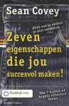 Covey, Sean - Zeven eigenschappen die jou succesvol maken! Covey, Sean - Zeven eigenschappen die jou succesvol maken!