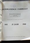 diversen - 25 jaar Nederlandsch fabrikaat 1915 - 1940, speciale jubileum uitgave ter gelegenheid der herdenking van het 25-jarig bestaan der Vereeniging Nederlandsch Fabrikaat