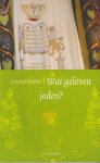 Kessler, Edward - Wat geloven joden