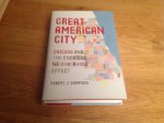 Sampson, Robert - Great American City - Chicago and the / Chicago and the Enduring Neighborhood Effect
