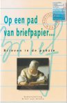 Altena, Ernst Rudolf van - Op een pad van briefpapier: Brieven in de poëzie