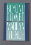 French Marilyn - Beyond Power, on women, men, and Morals