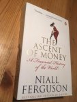 Ferguson, Niall - The Ascent of Money - a Financial History of the World Ferguson, Niall - The Ascent of Money - a Financial History of the World