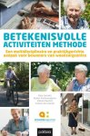 Elise Cornelis; Ruben Vanbosseghem; Valerie Desmet; Patricia Vriendt - Betekenisvolle Activiteiten Methode