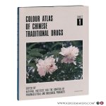 Lou Zhicen (ed.). - Colour Atlas of Chinese Traditional Drugs, Volume I.