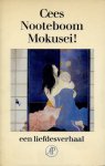 Nooteboom, Cees - Mkusei ! Een liefdesverhaal