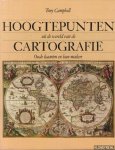 Campbell, Tony - Hoogtepunten uit de wereld van de cartografie. Oude kaarten en hun makers