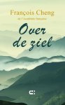 François Cheng - (1) Over De Ziel