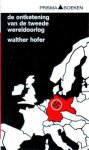 Hofer, Walther - De ontketening van de Tweede Wereldoorlog