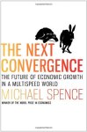 Michael Spence - The Next Convergence