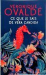 Véronique Ovaldé - Ce que je sais de Vera Candida