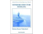 Subrata Kumar Chakrabarti - Offshore Structure Modeling Subrata Kumar Chakrabarti - Offshore Structure Modeling