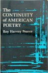 Roy Harvey Pearce - The Continuity of American Poetry