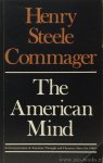COMMAGER, H.S. - The American mind. An interpretation of American thought and character since the 1880's.