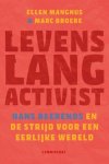 Ellen Mangnus-Marc Broere - (1) Levenslang Activist.